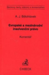 kniha Evropské a mezinárodní insolvenční právo komentář, C. H. Beck 2007