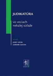 kniha Judikatúra vo veciach nekalej súťaže, Iura Edition 2013