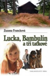 kniha Lucka, Bambulín a tři taťkové, Erika 2009