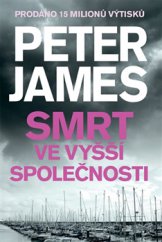 kniha Smrt ve vyšší společnosti 1. vyd. pod názvem " Vraždy v rezidenční čtvrti" 2007, Brána 2016