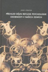 kniha Přehled dějin reflexe psychologie osobnosti v našich zemích, Academia 2008