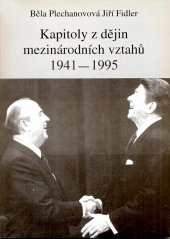 kniha Kapitoly z dějin mezinárodních vztahů 1941-1995, Institut pro středoevropskou kulturu a politiku 1997