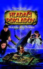 kniha Prekliate zlato Titanicu, Mladé letá 2013