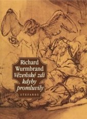 kniha Vězeňské zdi kdyby promluvily, Stefanos 2004