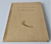 kniha V pralese Šest improv. leptem: Zjevení, Přivítání z lovu, Pod banány, Koupání, Noc, Zápas tygrů, Štenc 1918