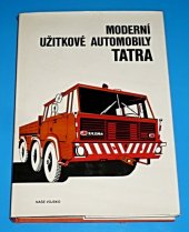 kniha Moderní užitkové automobily Tatra, Naše vojsko 1979