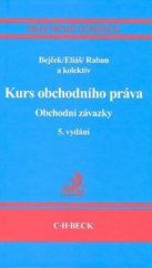 kniha Kurs obchodního práva obchodní závazky, C. H. Beck 2010