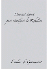 kniha Dvanáct dopisů paní vévodkyni de Richelieu, Dybbuk 2007