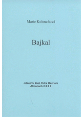 kniha Bajkal almanach 2009, Literární klub Petra Bezruče 2009