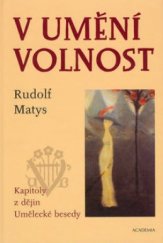 kniha V umění volnost kapitoly z dějin Umělecké besedy, Academia 2003