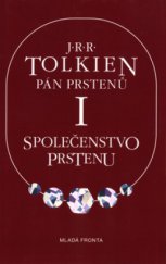 kniha Pán prstenů I. - Společenstvo Prstenu, Mladá fronta 1993