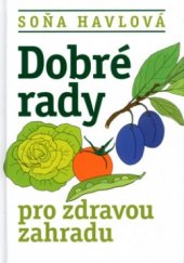 kniha Dobré rady pro zdravou zahradu, Beta 2004