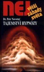 kniha Tajemství hypnózy experimenty s hypnózou a hypnoterapie, Dialog 2004