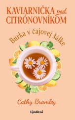 kniha Kaviarnička pod citrónovníkom 2 Búrka v čajovej šálke, Lindeni 2022