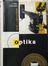 kniha Optika a atomová fyzika. 1. [Díl], - Optika., SPN 1961