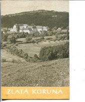 kniha Zlatá koruna, krajské středisko památkové péče a ochrany přírody Český Budějovice 1962