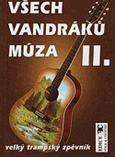 kniha Všech vandráků múza II Velký trampský zpěvník, Folk & Country 1998
