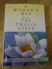 kniha A woman's way through the twelve steps , Hazelden  Publishing  1994
