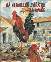 kniha Má nejmilejší zvířátka na dvoře, Junior 1994