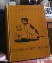 kniha Čumil a Chytrouš, Jos. R. Vilímek 1926