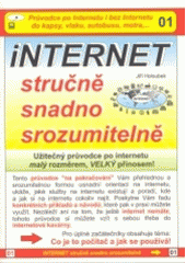 kniha Internet stručně, snadno, srozumitelně užitečný průvodce po internetu malý rozměrem, velký přínosem!, Bohemia Spectrum 2004