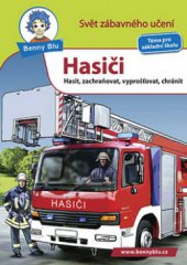 kniha Hasiči hasit, zachraňovat, vyprošťovat, chránit, Ditipo 2008