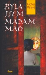 kniha Byla jsem madam Mao, Ikar 2004