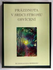 kniha Prázdnota v srdci stromu osvícení Buddhovo učení o prázdnotě, ADA 1996