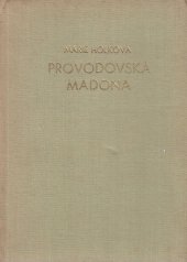 kniha Provodovská Madona, Nákladem autorky 1958