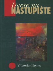 kniha Dvere na nástupište, Matica slovenská 2010