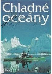 kniha Chladné oceány dobrodružství v kajaku, na člunu a se psím spřežením, Dita 2000