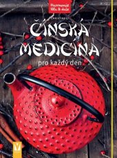 kniha Čínská medicína pro každý den, Vašut 2017