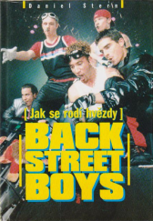 kniha Backstreet Boys (jak se rodí hvězdy) : neautorizovaný životopis, Knihcentrum 1998