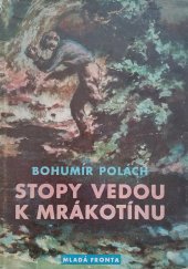 kniha Stopy vedou k Mrákotínu, Mladá fronta 1956