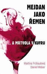 kniha Mejdan jako řemen ... a mrtvola v kufru, XYZ 2019