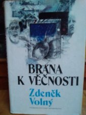 kniha Brána k věčnosti, Československý spisovatel 1985