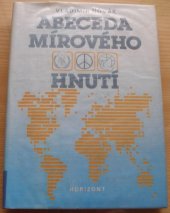 kniha Abeceda mírového hnutí, Horizont 1988