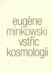 kniha Vstříc kosmologii filozofické fragmenty, Malvern 2011