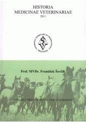 kniha Prof. MVDr. František Ševčík, Veterinární a farmaceutická univerzita Brno 2011