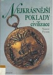 kniha Nejkrásnější poklady civilizace obdivuhodná díla vytvořená lidskou rukou, Knižní klub 1996