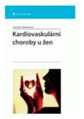 kniha Kardiovaskulární choroby u žen, Grada 2008