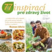 kniha 77 inspirací pro zdravý život, Vyšehrad 2015