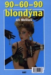 kniha 90-60-90 blondýna poznámky z pražské společnosti a lepších ložnic ..., Hart 2001