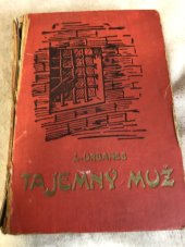 kniha Tajemný muž, anebo, Krutá pomsta cikánčina Díl II román., s.n. 1934
