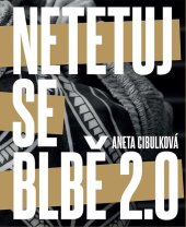 kniha Netetuj se blbě 2.0, Plot 2025