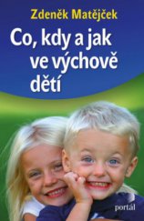 kniha Co, kdy a jak ve výchově dětí, Portál 2012
