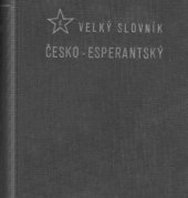 kniha Velký slovník esperantsko-český a česko-esperantský. II. díl, - Velký slovník česko-esperantský, Společen. podn., n.s. 1949