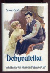 kniha Dobyvatelka, Miloslav Nebeský 1930