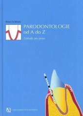 kniha Parodontologie od A do Z základy pro praxi, Quintessenz 2013