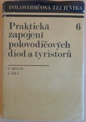 kniha Praktická zapojení polovodičových diod a tyristorů, SNTL 1977